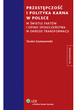Przestępczość i polityka karna w Polsce