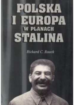 Polska i Europa w planach Stalina