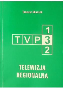 Telewizja regionalna szkice do opisu