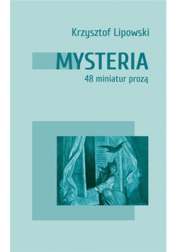 Mysteria. 48 miniatur prozą