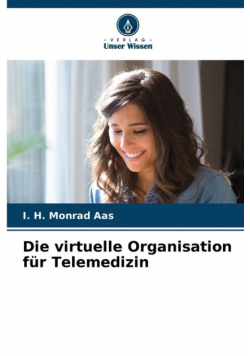 Die virtuelle Organisation für Telemedizin