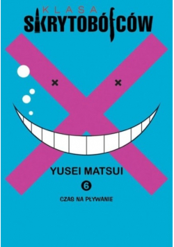 Klasa Skrytobójców Tom 6 Czas na pływanie