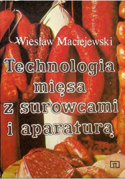 Technologia mięsa z surowcami i aparaturą