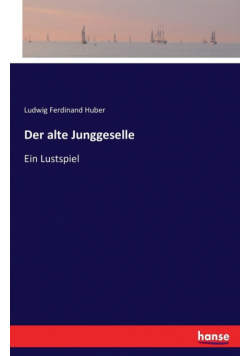 Der alte Junggeselle