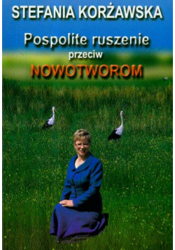 Korżawska Stefania - Pospolite ruszenie przeciw nowotworom