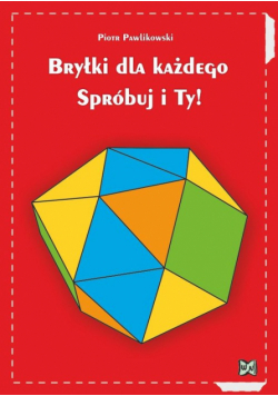 Bryłki dla każdego Spróbuj i Ty!