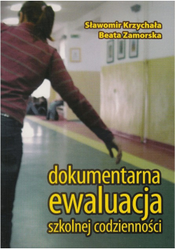 Dokumentarna ewolucja szkolnej codzienności