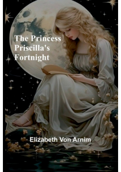 The Princess Priscilla's Fortnight