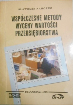 Współczesne metody wyceny wartości przedsiębiorstwa