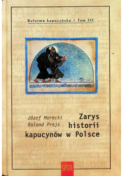 Zarys historii kapucynów w Polsce Tom III