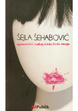 Sehabović Sejla - Opowieści rodzaj żeński liczba mnoga
