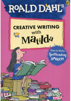 Roald Dahls Creative Writing with Matilda