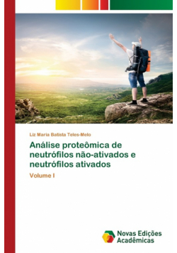 Análise proteômica de neutrófilos não-ativados e neutrófilos ativados