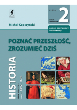 Poznać przeszłość zrozumieć dziś 2. Podręcznik, część 1