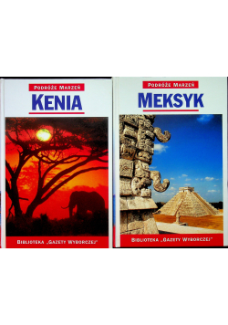 Podróże marzeń Meksyk / Kenia
