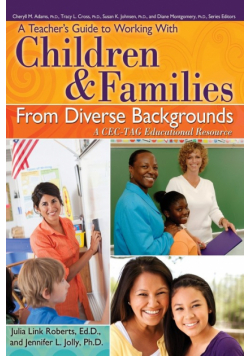 A Teacher's Guide to Working with Children & Families from Diverse Backgrounds