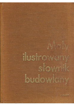Ilustrowany słownik budowlany polsko-angielsko-niemiecki
