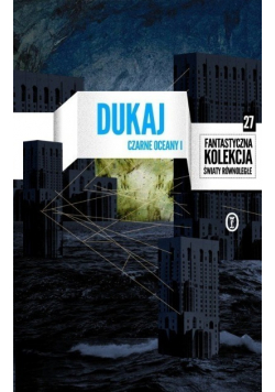 Czarne oceany Część I