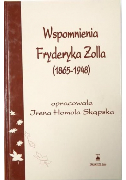 Wspomnienia Fryderka Zolla 1865-1948