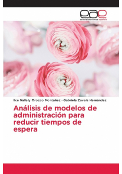 Análisis de modelos de administración para reducir tiempos de espera