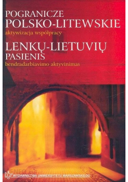 Pogranicze polsko litewskie Aktywizacja współpracy