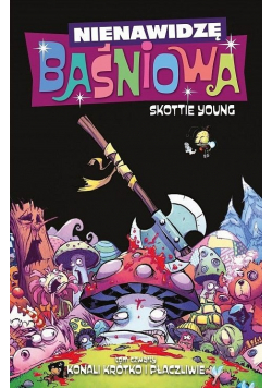 Nienawidzę baśniowa nowa