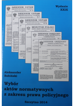 Wybór aktów normatywnych z zakresu prawa policyjnego