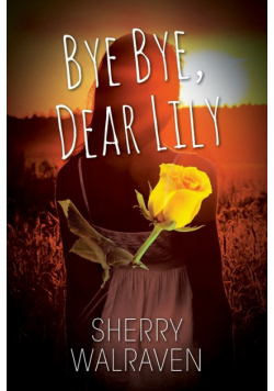Bye Bye, Dear Lily
