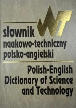 Słownik naukowo-techniczny polsko - angielski angielsko - polski