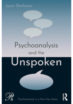 Psychoanalysis and the Unspoken