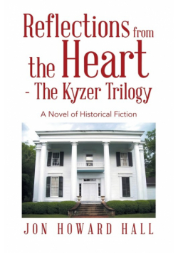 Reflections from the Heart - The Kyzer Trilogy