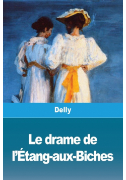 Le drame de l'Étang-aux-Biches