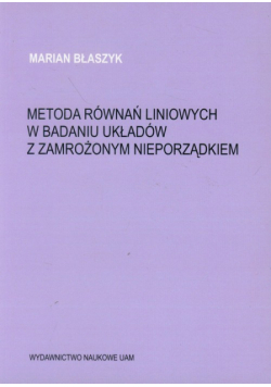 Metoda równań liniowych w badaniu układów z zamrożonym nieporządkiem