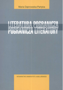 Pogranicza literatury Literatura pogranicza