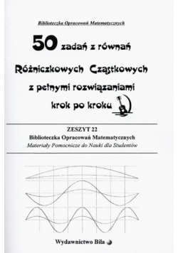 50 zadań z równań różniczkowych cząstkowych z pełnymi rozwiązaniami krok po kroku zeszyt 22