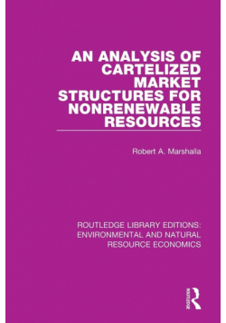 An Analysis of Cartelized Market Structures for Nonrenewable Resources