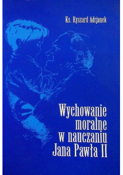 Wychowanie moralne w nauczaniu