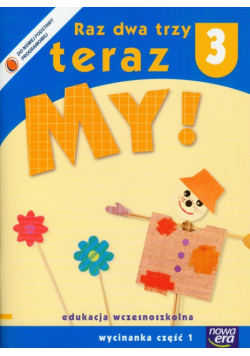 Raz dwa trzy teraz My 3: Wycinanka część 1