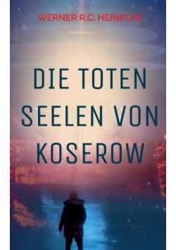 Die toten Seelen von Koserow