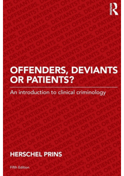 Offenders, Deviants or Patients?