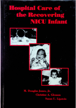 Hospital Care of the Recovering NICU Infant