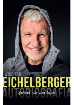 Wariat na wolności. Autobiografia