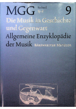 Die Musik in Geschichte und Geggenwart MGG 9