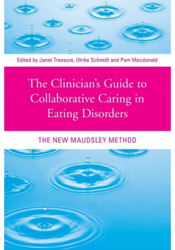 The Clinician's Guide to Collaborative Caring in Eating Disorders