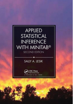 Applied Statistical Inference with MINITAB®, Second Edition