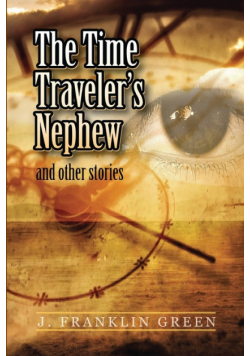 The Time Traveler's Nephew
