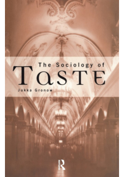 The Sociology Of Taste