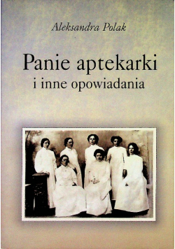 Panie aptekarki i inne opowiadania