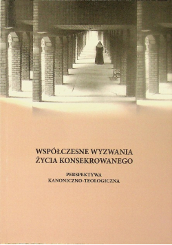 Współczesne wyzwania życia konsekrowanego