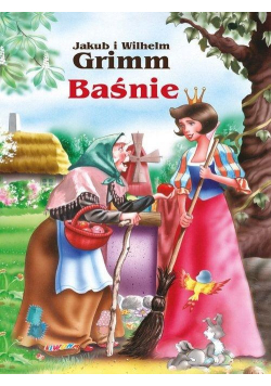 Baśnie - Jakub i Wilhelm Grimm